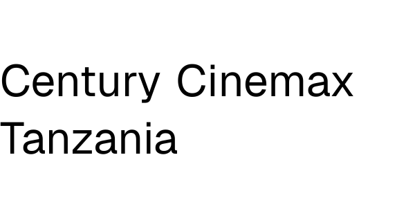 Century Cinemax Mlimani City