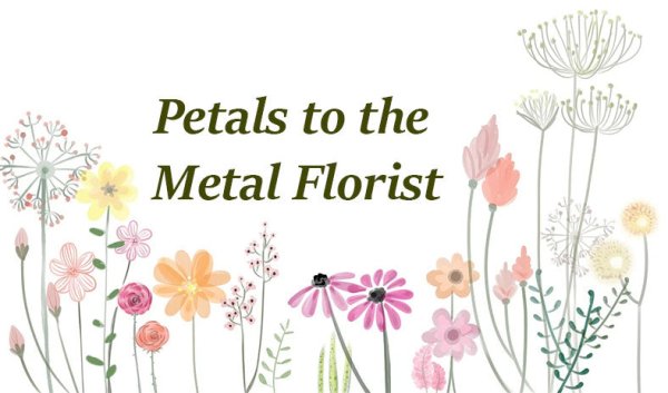 Petals to the Metal