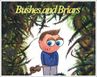 Bushes and Briars